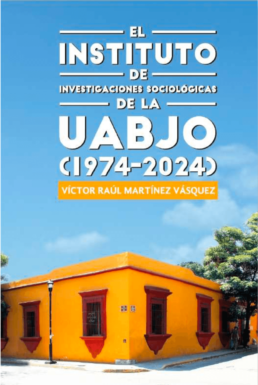 El instituto de investigaciones sociológicas de la UABJO (1974-2024)